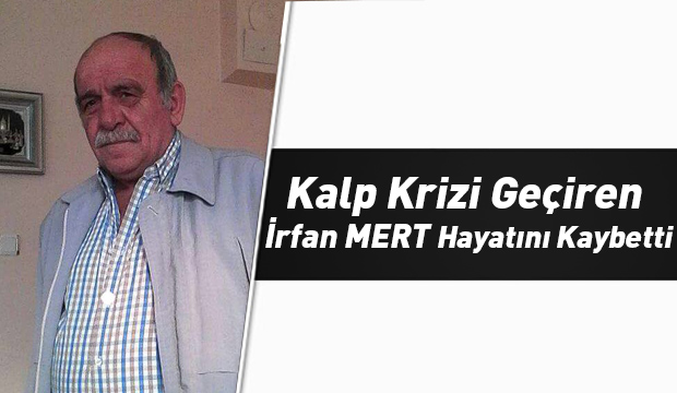 Vefat İrfan Mert