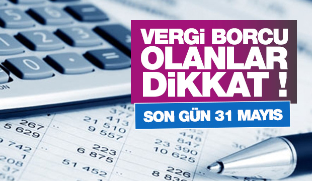 VERGİ BORCU OLANLAR DİKKAT