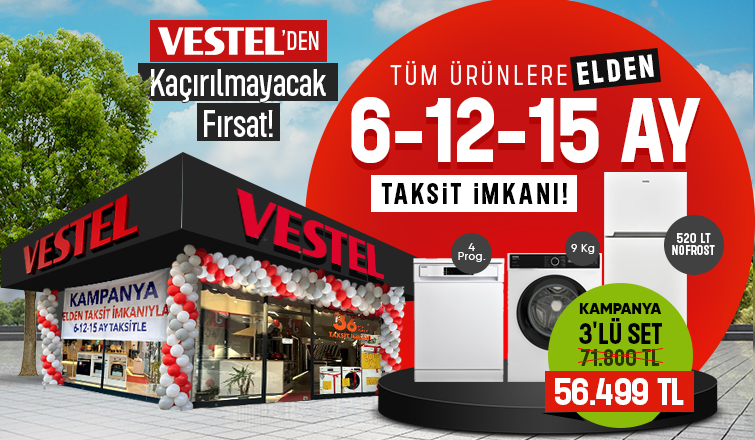 Vestel’den Kaçırılmayacak Fırsat! Tüm Ürünlerde Elden 6,12,15 Ay Taksit İmkanı!