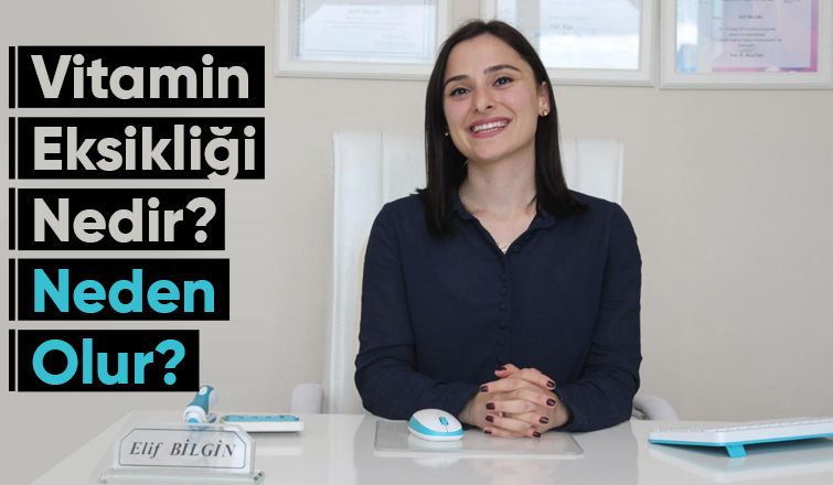 Vitamin Eksikliği Nedir? Neden Olur?