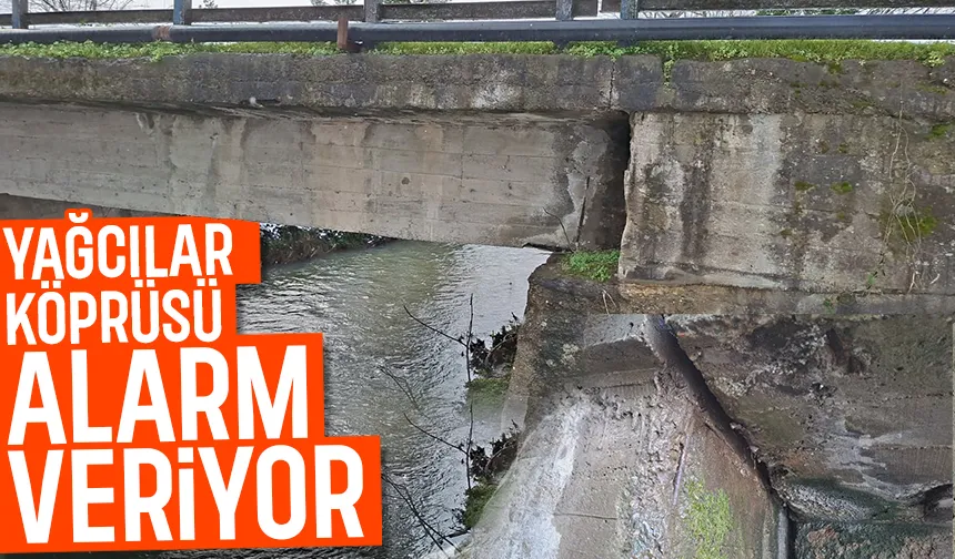 Yağcılar Köprüsü için önlem çağrısı