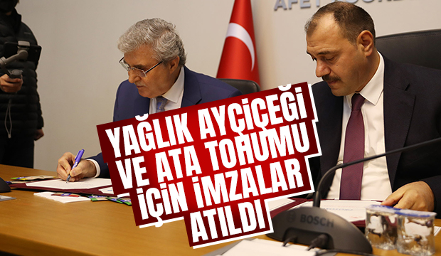 Yağlık Ayçiçeği ve Ata Tohumu projelerinde imzalar atıldı