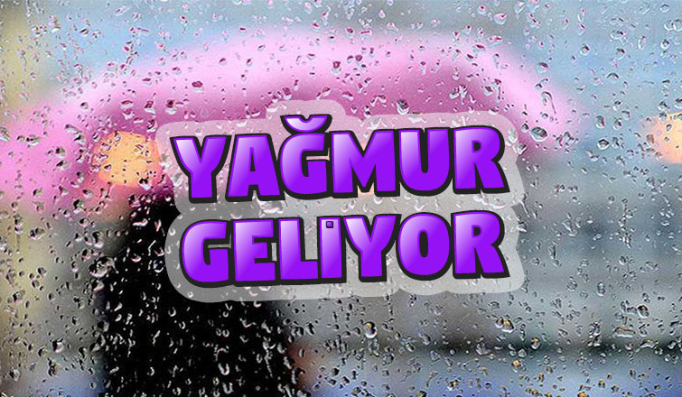 Yağmur geliyor