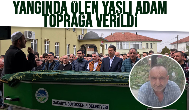 Yangında ölmüştü, toprağa verildi