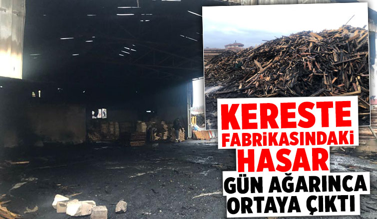 Yangının verdiği hasar gün ağarınca ortaya çıktı