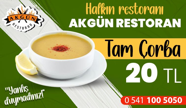 Yanlış duymadınız : Tam Çorba 20 TL