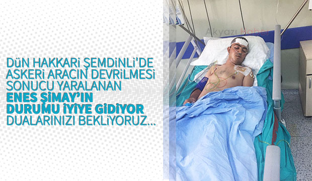 Akyazılı Enes'in durumu iyiye gidiyor