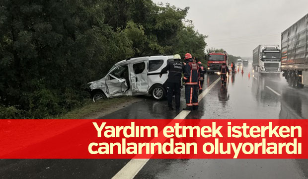 Yardım etmek isterken canlarından oluyorlardı