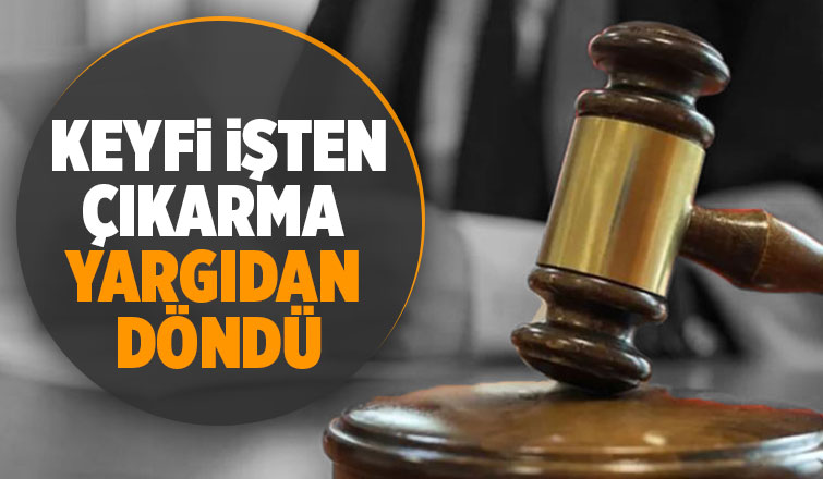 Yargıdan patrona tokat gibi cevap