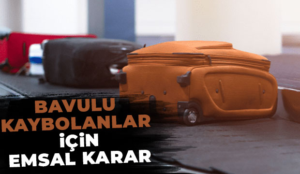 Yargıtay'dan bavulu kaybolanlar için emsal karar