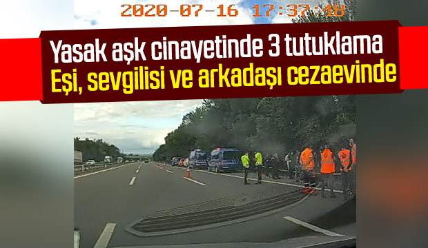 Yasak aşk cinayetinde 3 tutuklama