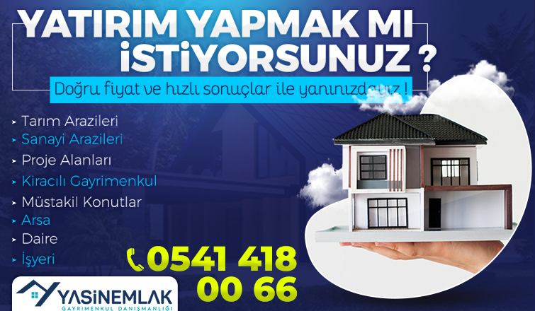 Yasin Emlak Her zaman yanınızda