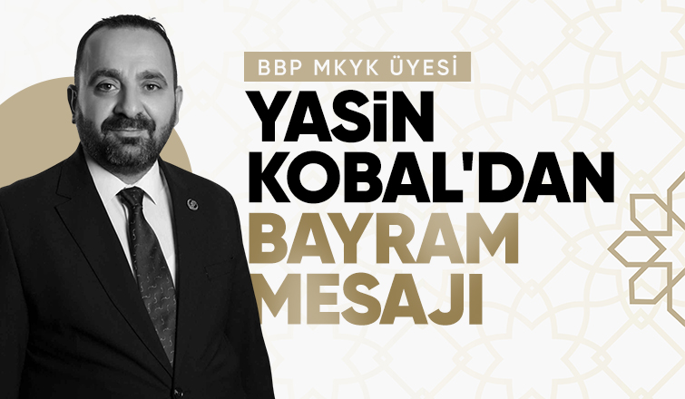Yasin Kobal'dan bayram mesajı