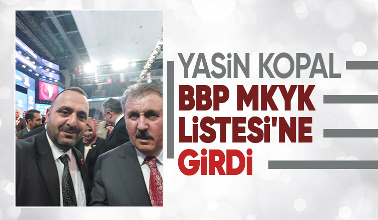 Yasin Kopal BBP Lideri'nin A takımında