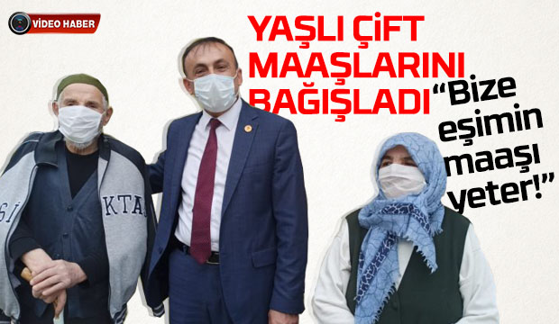 Yaşlı Çift Maaşlarını Bağışladı