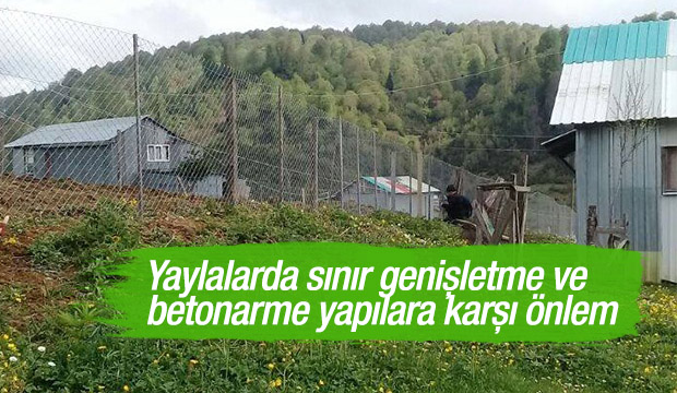 Yaylalarda Sınır Genişletme ve Betonarme binalara Karşı Önlem