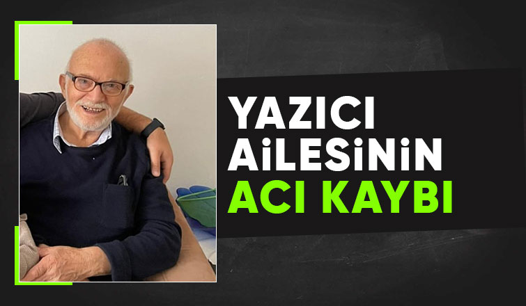 Yazıcı Ailesinin Acı Kaybı