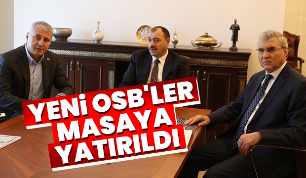 Yeni OSB'ler için toplandılar