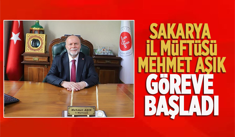 Yeni Sakarya Müftüsü görevine başladı.
