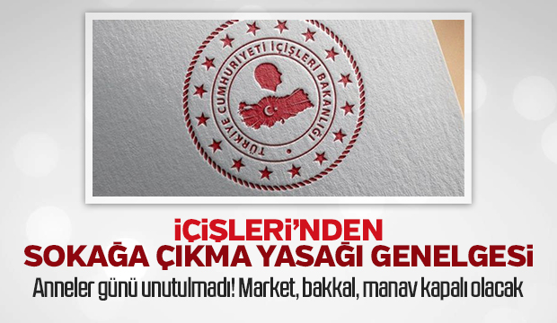 Yeni sokağa çıkma yasağı genelgesi
