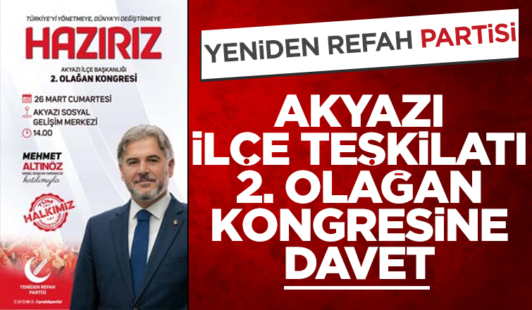 Yeniden Refah Partisi Akyazı Kongresi Cumartesi günü