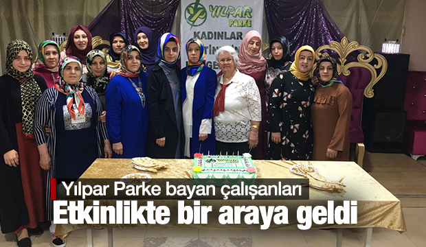 Yılpar Parke de Kadınlar Matinesi