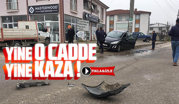 Yine o cadde yine kaza