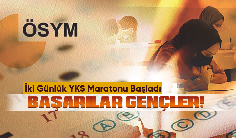YKS heyecanı başladı