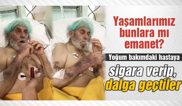 Yoğun bakımdaki hastayla dalga geçtiler