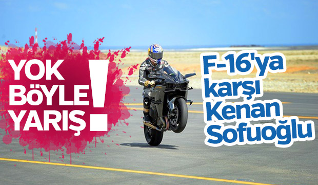 Yok böyle yarış F16ya karşı Kenan Sofuoğlu