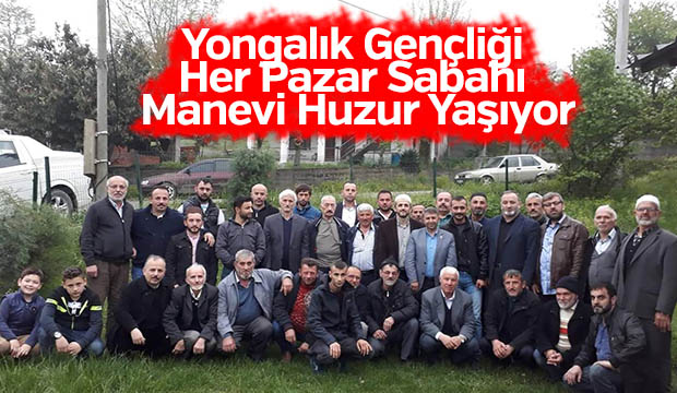 Yongalık Gençliği Her Pazar Sabahı Manevi Huzur Yaşıyor