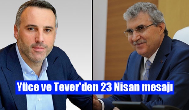Yüce ve Teverden 23 Nisan mesajı