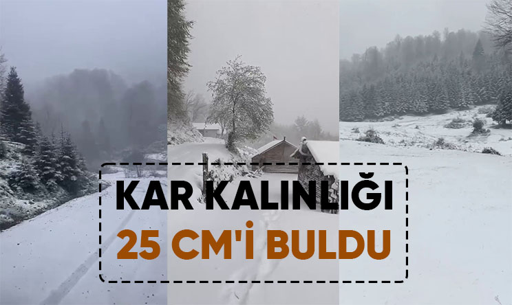 Yüksek kesimlerde kar kalınlığı 25 santimetreye ulaştı