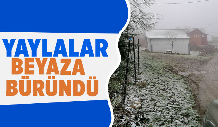 Yüksek kesimlerde kar yağdı