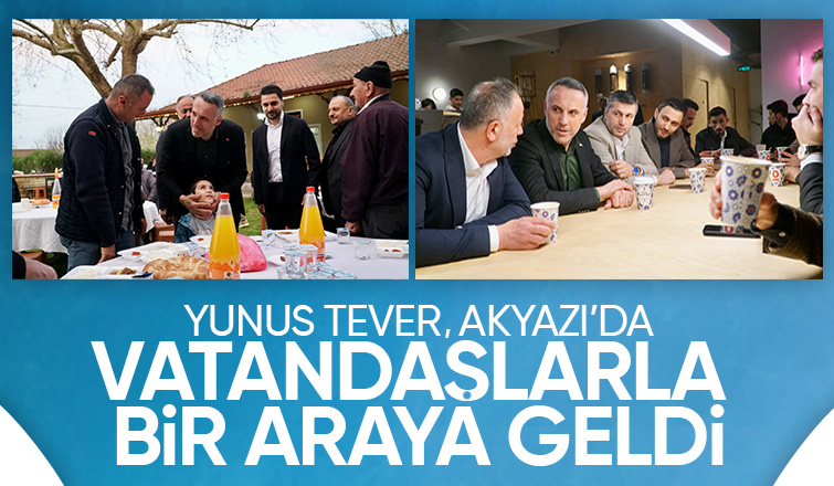 Yunus Tever'den Akyazı ziyareti