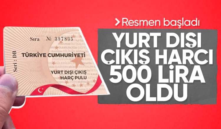 Yurt dışı çıkış harcı zamlandı