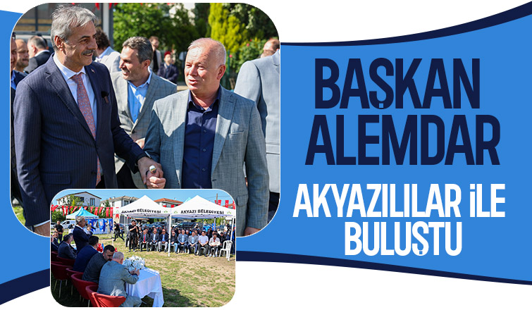 Yusuf Alemdar Akyazı’nın merkeziyle birlikte altyapısını yenileyeceğiz