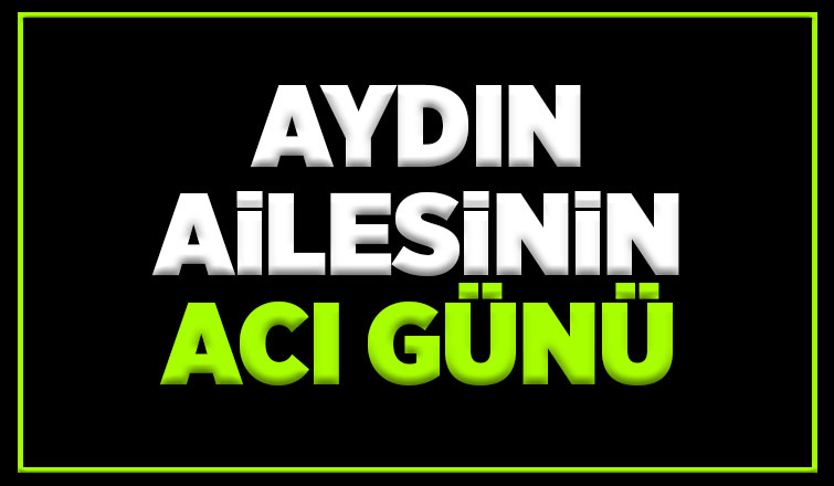 Yusuf Aydın vefat etti.