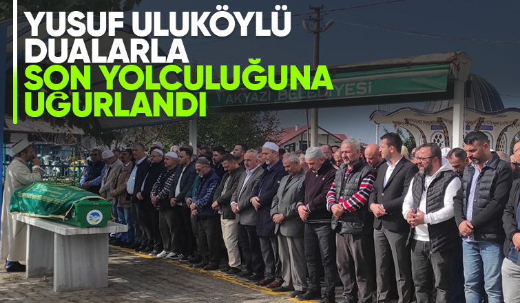 Yusuf uluköylü defnedildi