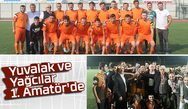 Yuvalak ve Yağcılar Birinci Amatörde