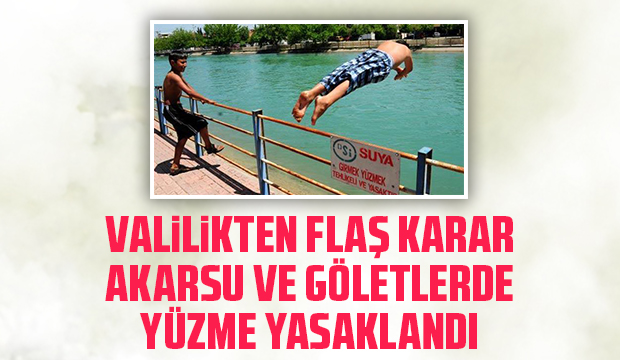 Yüzme yasaklandı