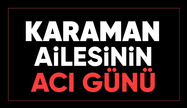 Zeynep Karaman vefat etti