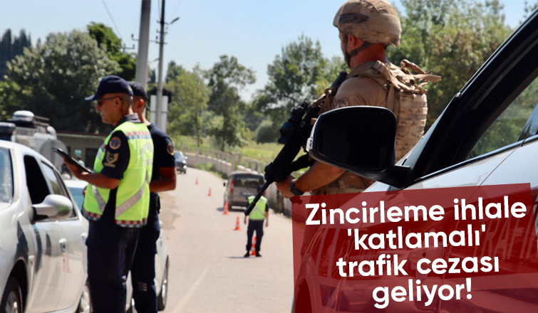 Zincirleme trafik cezası geliyor