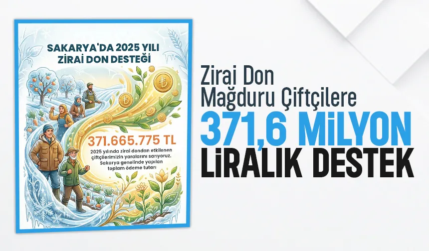Zirai don mağduru çiftçiye 371,6 Milyon liralık destek