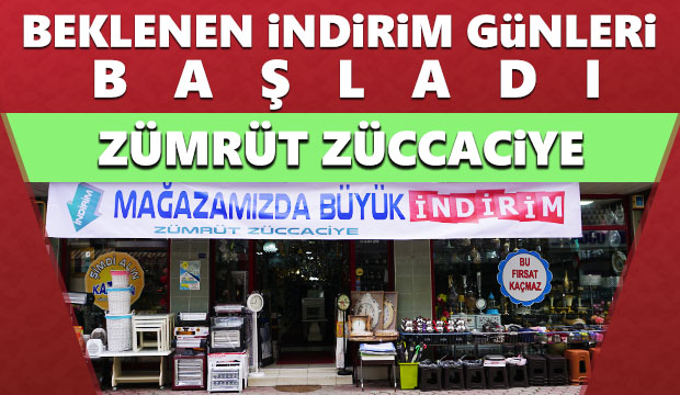 Zümrüt Züccaciyede İndirim Zamanı