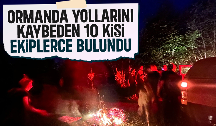 1O kişi ormanda kayboldu