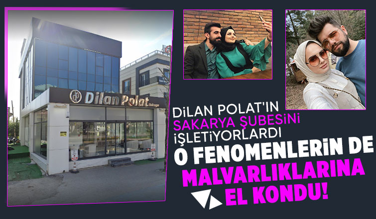 Dilan Polat'ın Sakarya Şubesini işletiyorlardı yeni gelişme