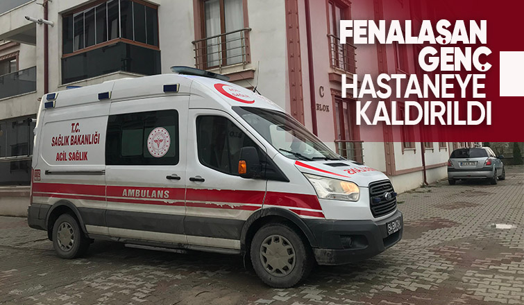 İlaç içip fenalaştı hastaneye kaldırıldı