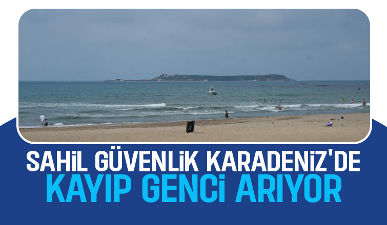 Karadeniz'de kaybolduğu iddia edilen genç aranıyor
