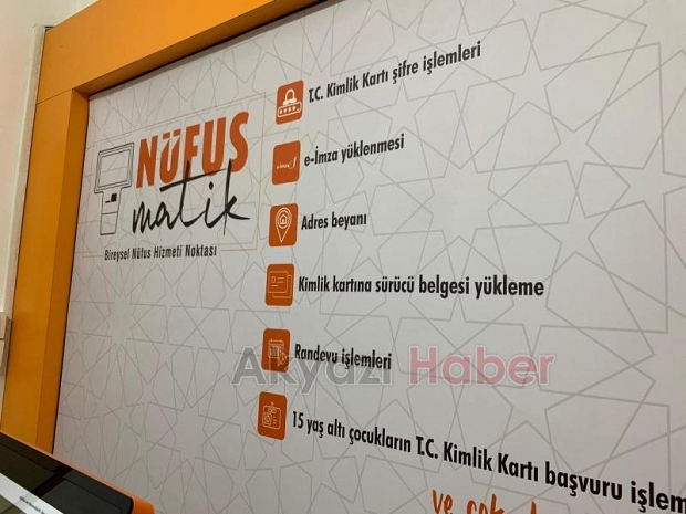 Akyazı'ta nüfusmatik vatandaşların hizmetine sunuldu